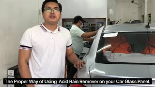 HOW TO DO THE PROPER WAY USING ACID RAIN REMOVER [upl. by Ydnas]