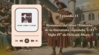 Historia de la literatura española 5 El Siglo XIX [upl. by Supen135]