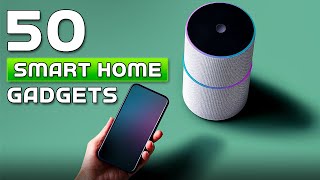 50 Smart Home Gadgets To Make Life Easier [upl. by Fauch474]