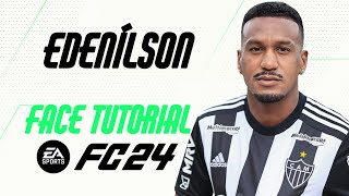 EA FC 24  EDENÍLSON FACE TUTORIAL  STATS ATLÉTICOMG [upl. by Eudosia860]