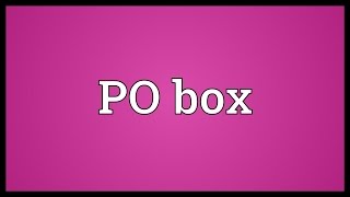 PO box Meaning [upl. by Germaine168]