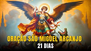 Oração de 21 Dias de SÃO MIGUEL ARCANJO [upl. by Oirretna]