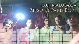 Zipso  Tagi malu maia Audio ft Paris Boys Kshon and Kiogi Nanai [upl. by Aramois]