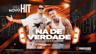 Na De Verdade  Lucas Lucco e DJ Menor  Clipe Oficial [upl. by Sirromed]