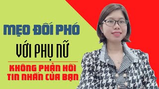 Mẹo đối phó khi nhắn tin mà phụ nữ không phản hồi [upl. by Arlinda]