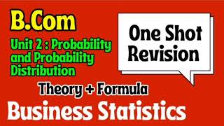 One Shot Revision l Unit 2  Probability and Probability Distribution l Business Statistics l [upl. by Reisch857]