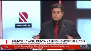 2024cü il quotYaşıl Dünya Naminə Həmrəylik iliquotdir  Real TV [upl. by Sregor]