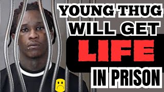 Young Thug Will Get LIFE IN PRISON 😢😳 [upl. by Bumgardner]