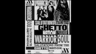 Warrior Soul  Ghetto Nation Demo [upl. by Ertemed]