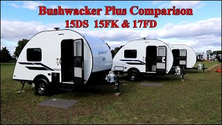 2023 Bushwacker Plus Teardrop camping trailer 15DS 15FK amp 17FD Comparison [upl. by Aruol]