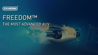 Freedom™  The Most Advanced AUV  Oceaneering [upl. by Anitsirhk215]