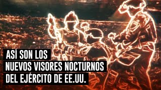 Como sacados de la película quotDepredadorquot Así son los nuevos visores nocturnos del US Army [upl. by Aicilat]