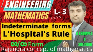 INDETERMINATE FORMS  LHospitals Rule  L3  Engineering mathematics  BSc  MSc CSIR NET GATE [upl. by Eded]