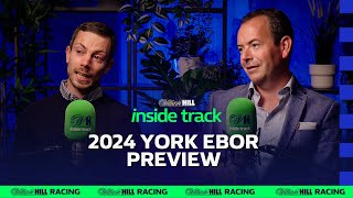 YORK EBOR FESTIVAL 2024 PREVIEW  INSIDE TRACK  WILLIAM HILL HORSE RACING TIPS [upl. by Paik]