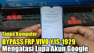 Bypass Frp Vivo Y1S Model1929Mengatasi Lupa Akun Google [upl. by Bethesde]