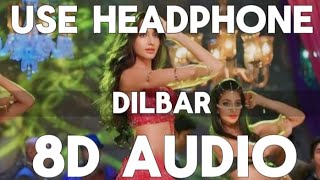 DILBAR 8D AUDIO  Virtual 8DAudio  use headphones 🎧 [upl. by Dorrehs599]