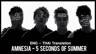 แปลไทย Amnesia lyrics  5 Seconds of Summer [upl. by Sheelagh473]