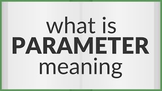 Parameter  meaning of Parameter [upl. by Ella409]