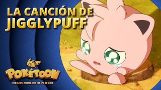 La canción de Jigglypuff 🎶  Corto animado de POKÉTOON [upl. by Chisholm]