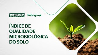 Índice de QUALIDADE MICROBIOLÓGICA NO SOLO  Webinar Café [upl. by Rior]