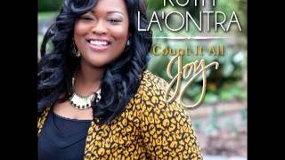 Count It All Joy Audio Video  Ruth LaOntra [upl. by Noit765]