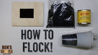 HOW TO FLOCK WITH HOMEMADE FLOCKER TUTORIAL [upl. by Nirda]