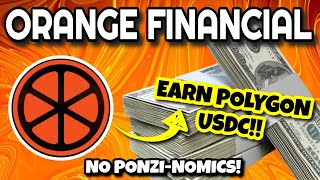 ORANGE FINANCIAL Review EARN USDC FROM YIELD FARMING  Orange Financial Has No Ponzinomics [upl. by Asusej]