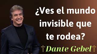 ¿Ves el mundo invisible que te rodea  Dante Gebel Prophecy [upl. by Imehon802]