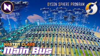 Build Anything WIth MAIN BUS Simple Scalable amp Aesthetic   Dyson Sphere Program  Master Class [upl. by Harbot]