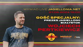 Wywiad z Prezesem Pertkiewiczem LIVE 27062024r [upl. by Greenwell]