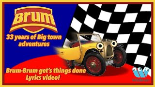 Brum  BrumBrum get’s things done lyrics video [upl. by Azalea]