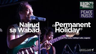 Nairud sa Wabad  quotPermanent Holidayquot by Mike Love Live w Lyrics  420 Philippines Peace Music 6 [upl. by Stead]