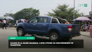 Reportage Gabon  hausse de la masse salariale l’aveu d’échec du gouvernement de transition [upl. by Karyl]