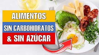 11 Alimentos Más saludables Sin Carbohidratos Ni Azúcar Dieta baja en carbohidratos y azucares [upl. by Orren382]