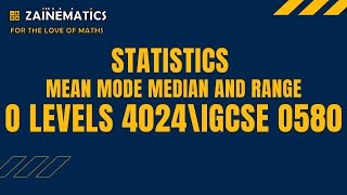 STATISTICS MEAN MODE MEDIAN and RANGE O LEVELS MATHS O LEVELS 4024 IGCSE 0580 [upl. by Lemuel]