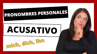 ¿Qué es un 👉🏼PRONOMBRE ACUSATIVO ⚠️PRONOMBRES PERSONALES en alemán 🇩🇪 ACUSATIVO A1 [upl. by Naitsirc]