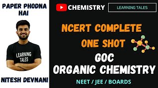 NCERT series Chemistry  GOC organic chemistry  One shot  NEET JEE Boards class 11 [upl. by Ynnavoeg]