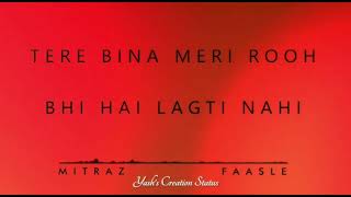 Faasle MITRAZ Song WhatsApp Status  MITRAZ New Song WhatsApp Status [upl. by Stolzer68]