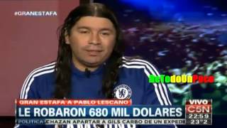 ESTAFAN A PABLO LESCANO  LE ROBAN 680000 DOLARES [upl. by Cope]