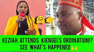 😲KEZIAH ARRIVES AT KIENGEIS ORDINATION SEE WHAT HAS HAPPENED 🔥👆 [upl. by Buddy95]