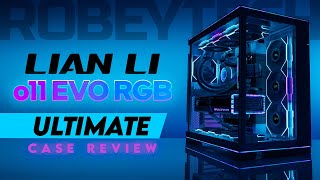 More Thermal Power Lian Li o11 Evo RGB Ultimate Case Review [upl. by Snevets]