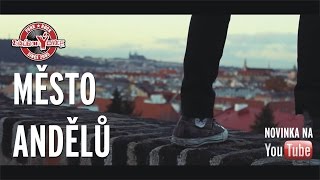 zakázanÝovoce  Město andělů oficiální videoklip 2016 [upl. by Luckett915]