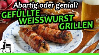 Gefüllte Weißwurst grillen  abartig oder genial [upl. by Ydnih758]