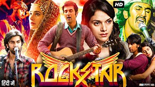 Rockstar Full Movie  Ranbir Kapoor  Nargis Fakhri  Jaideep Ahlawat  Review amp Facts HD [upl. by Tranquada]