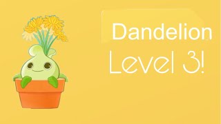 Plant nanny 2  Dandelion level 3 [upl. by Lucienne]