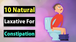 10 Natural Laxative for Constipation  Constipation Natural Remedies [upl. by Isak451]