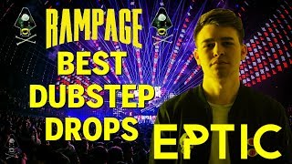 Best Dubstep Drops  Eptic Drops Only Rampage 2017  Best EDM Stages [upl. by Sinnelg]