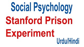 Stanford Prison Experiment by Philip G Zimbardo in Social Psychology  UrduHindi [upl. by Mehta100]