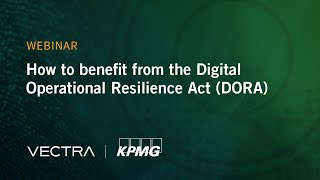 How to benefit from the Digital Operational Resilience Act DORA [upl. by Ahmed513]