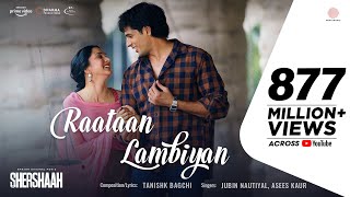 Raataan Lambiyan – Official Video  Shershaah  Sidharth – Kiara  Tanishk B Jubin Nautiyal Asees [upl. by Esinrahc]